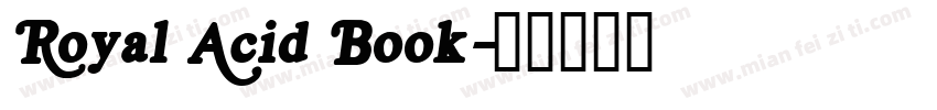 Royal Acid Book字体转换